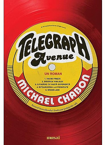 Telegraph avenue (cartile musai) – Michael Chabon [1]