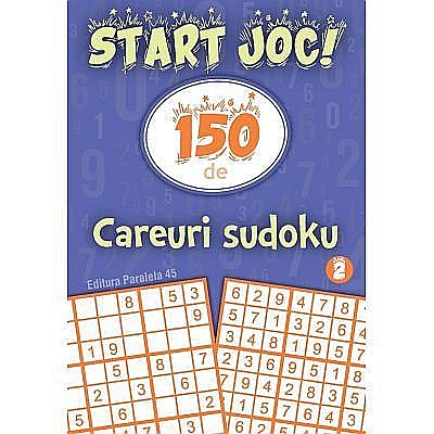 Start joc! 150 de careuri sudoku vol.2 [1]