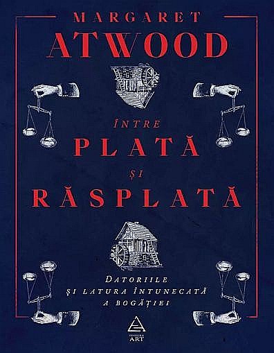 Intre plata si rasplata – Margaret Atwood [1]