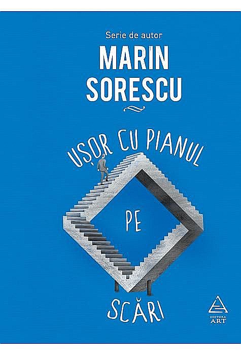 Usor cu pianul pe scari - Marin Sorescu [1]