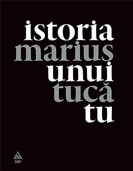 Istoria unui tu - Marius Tuca [1]