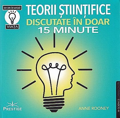 Teorii stiintifice discutate in doar 15 minute - Anne Rooney [1]