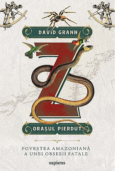 Z, orasul pierdut - Povestea amazoniana a unei obsesii fatale - David Grann [1]