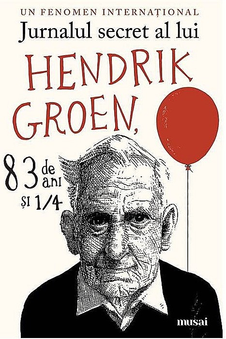Jurnalul secret al lui Hendrik Groen, 83 de ani si 1/4 - Hendrik Groen [1]