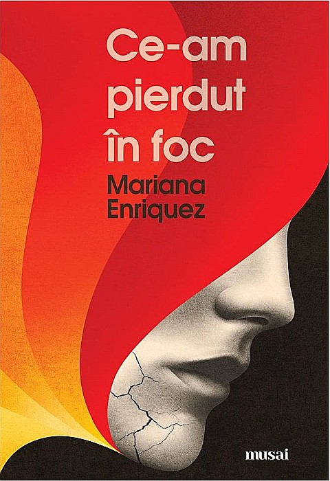 Ce-am pierdut in foc - Mariana Enriquez [1]