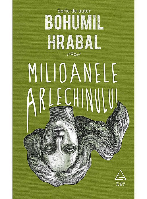 Milioanele arlechinului - Bohumil Hrabal [1]