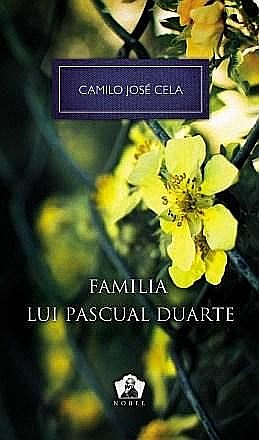 Familia lui Pascual Duarte - Camilo Jose Cela [1]