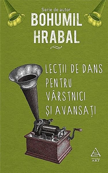 Lectii de dans pentru varstnici si avansati - Bohumil Hrabal [1]