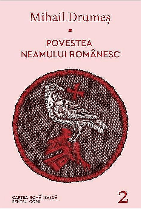 Povestea neamului romanesc - Mihail Drumes [1]