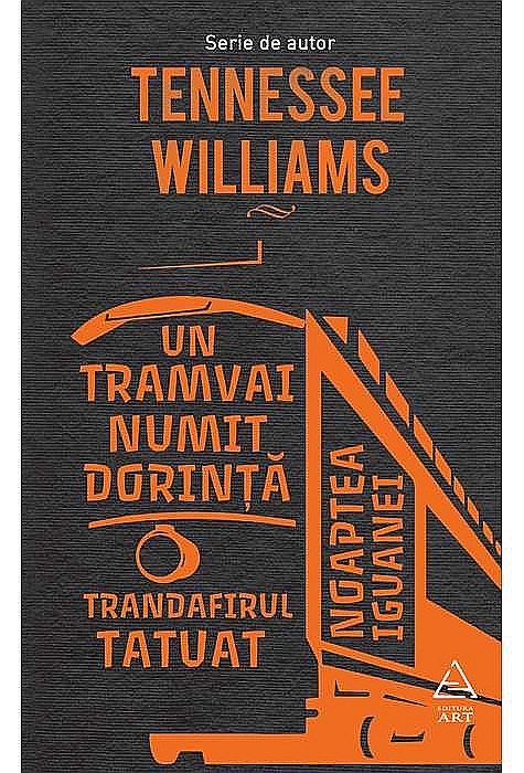 Un tramvai numit Dorinta - Tennesse Williams [1]