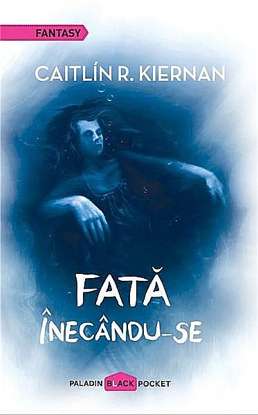 Fata inecandu-se - Caitlin R. Kiernan [1]