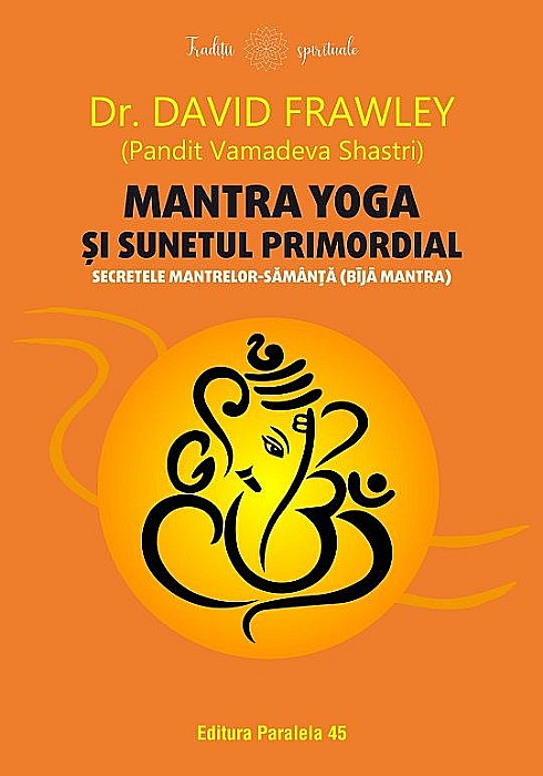 Mantra yoga si sunetul primordial - David Frawley [1]