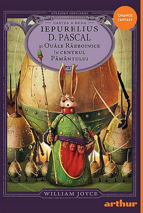 Iepurelius D. Pascal si Ouale Razboinice in Centrul Pamantului - Strajerii copilariei [1]