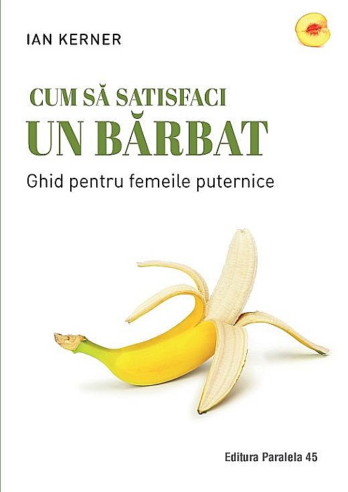 Cum sa satisfaci un barbat - Ian Kerner [1]