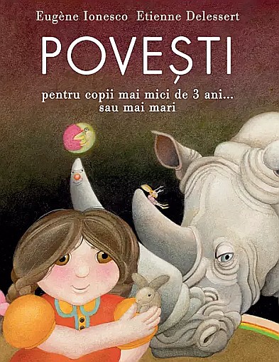 Povesti pentru copii mai mici de 3 ani... sau mai mari - Eugene Ionesco [1]
