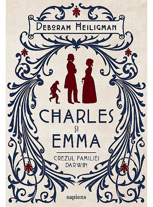 Charles si Emma. Crezul familiei Darwin - Deborah Heiligman [1]
