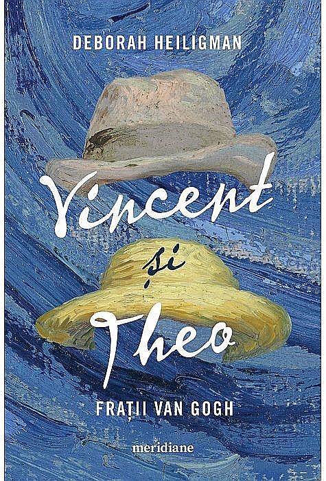 Vincent si Theo: Fratii van Gogh - Deborah Heiligman [1]