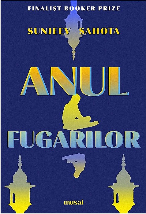 Anul fugarilor - Sunjeev Sahota [1]