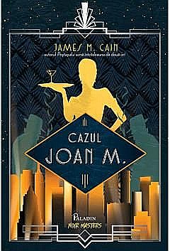 Cazul Joan M. - James M. Cain [1]