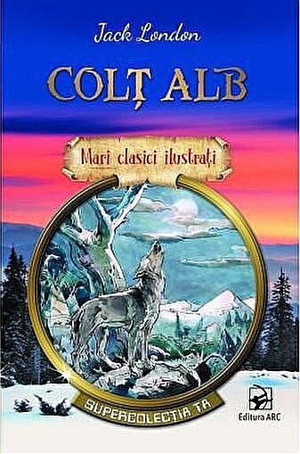 Colț Alb – Jack London [1]
