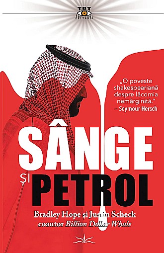Sange si petrol - Justin Scheck, Bradley Hope [1]