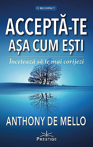 Accepta-te asa cum esti - Anthony de Mello [1]