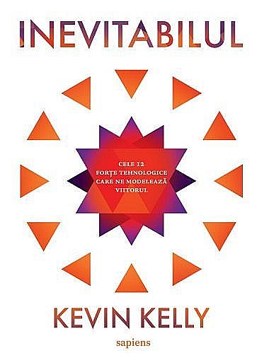 Inevitabilul - Kevin Kelly [1]
