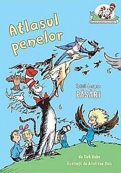 Atlasul penelor. Totul despre păsări – Tish Rabe [1]