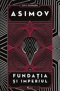 Fundatia si Imperiul - Isaac Asimov [1]