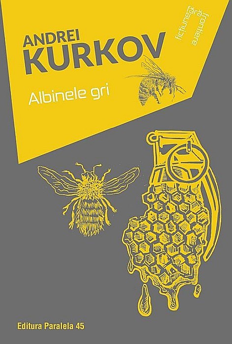 Albinele Gri - Andrei Kurkov [1]