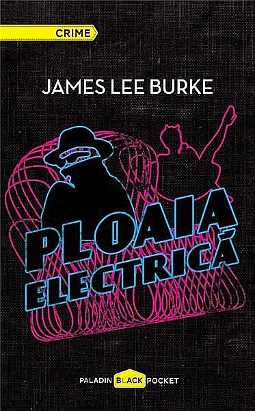 Ploaia Electrica - James Lee Burke [1]
