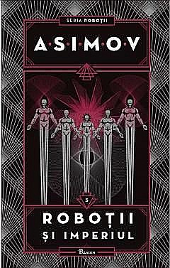 Robotii și Imperiul - Isaac Asimov [1]