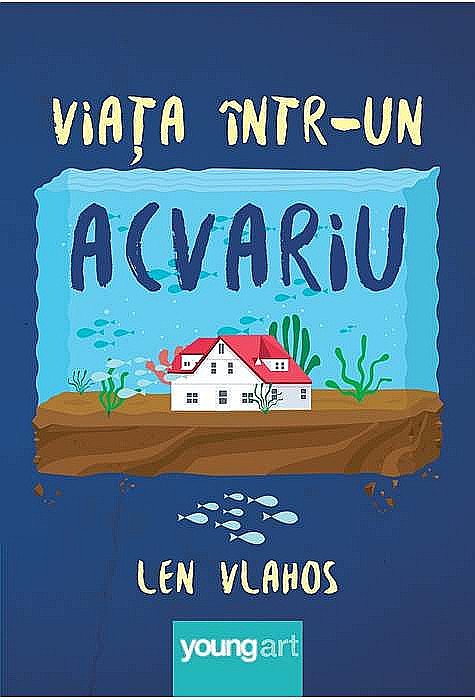 Viața într-un Acvariu - Len Vlahos [1]