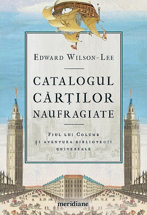 Catalogul cartilor naufragiate - Edward Wilson-Lee [1]