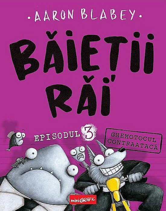 Baietii rai. Ghemotocul contraataca - Aaron Blabey [1]