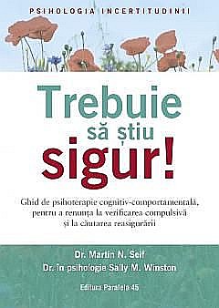 Trebuie sa stiu sigur! - Martin N. Seif, Sally M. Winston [1]