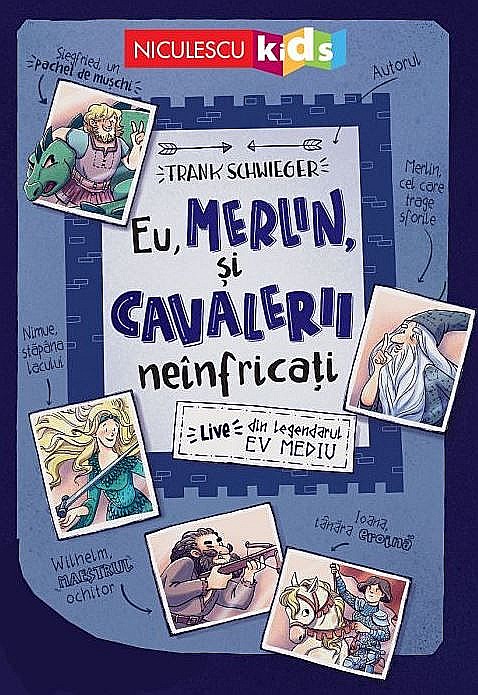 Eu, Merlin, si cavalerii neinfricati - Frank Schwieger [1]