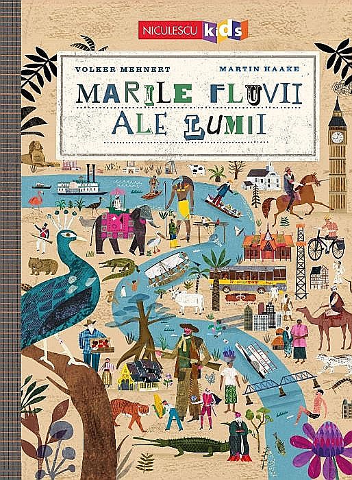 Marile fluvii ale lumii - Volker Mehnert, Martin Haake [1]