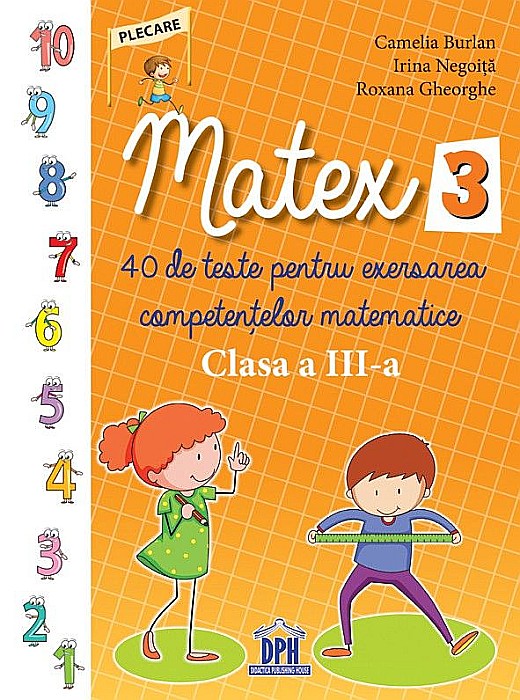Matex - Clasa III - Camelia Burlan, Roxana Gheorghe, Irina Negoita [1]