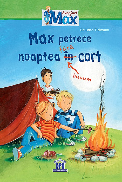 Max petrece noaptea fara cort - Christian Tielmann [1]