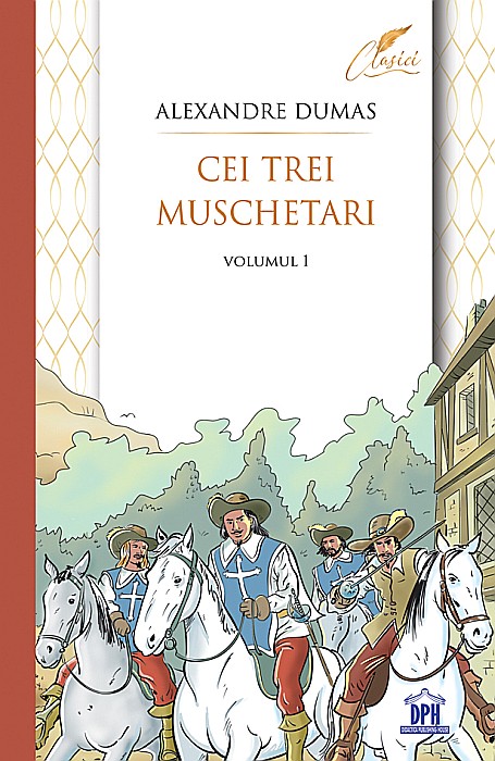 Cei trei muschetari - Volumul 1 - Alexandre Dumas [1]