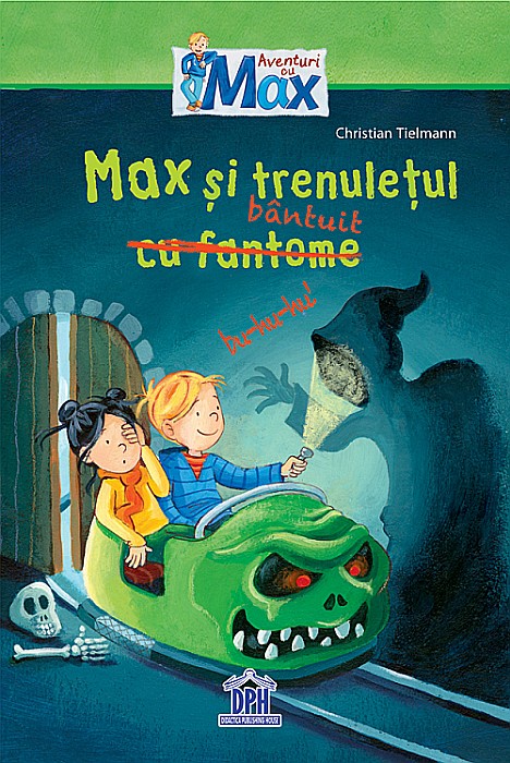Max si trenuletul bantuit - Christian Tielmann [1]