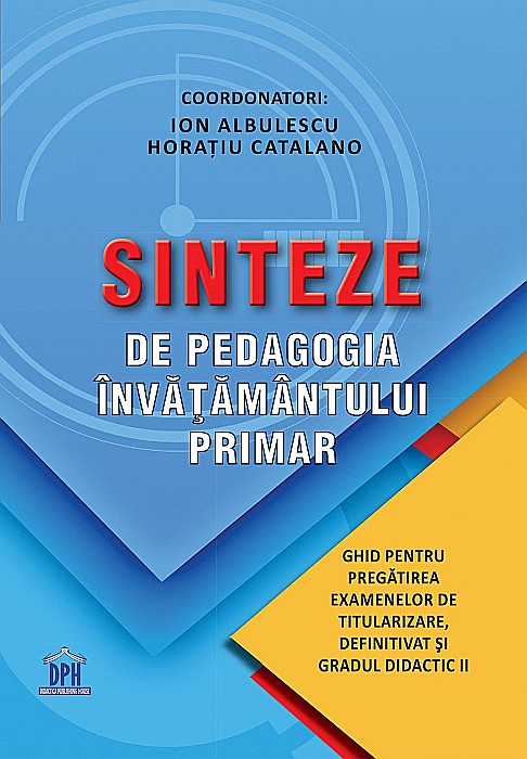 Sinteze de pedagogia invatamantului primar - Ion Albulescu, Horatiu Catalano [1]