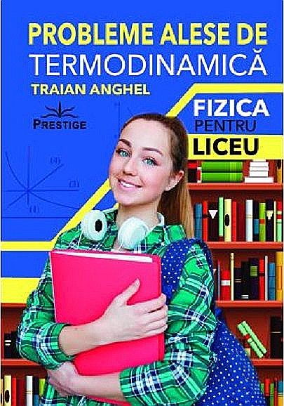 Probleme alese de termodinamica - Traian Anghel [1]