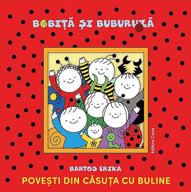 Povesti din casuta cu buline - Bartos Erika [1]