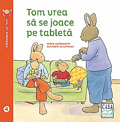 Tom vrea sa se joace cu tableta - Elisabeth de Lambilly [1]
