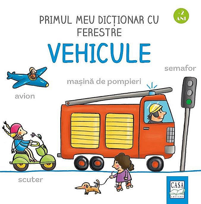 Primul meu dictionar cu ferestre - Vehicule - Martina Badstuber [1]
