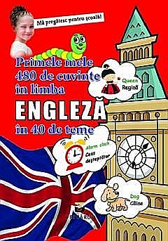 Primele mele 480 de cuvinte in limba engleza [1]