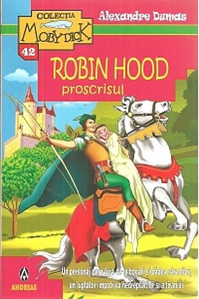 Robin Hood proscrisul - Alexandre Dumas [1]