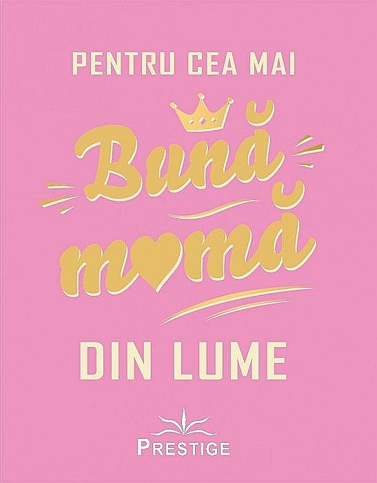 Pentru cea mai buna mama din lume [1]